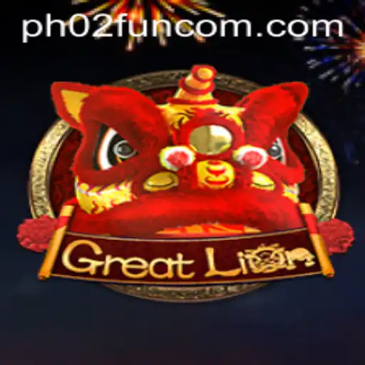 The Thrilling World of GreatLion: Mastering the Game with PH02.FUN